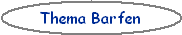 Thema Barfen