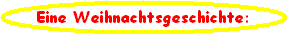 Eine Weihnachtsgeschichte: